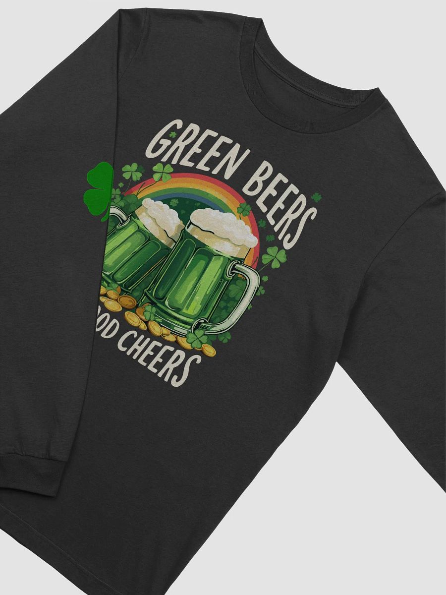 Green Beers and Good Cheers St. Patrick’s Day Fun Irish Celebration Long Sleeve Tee product image (9)