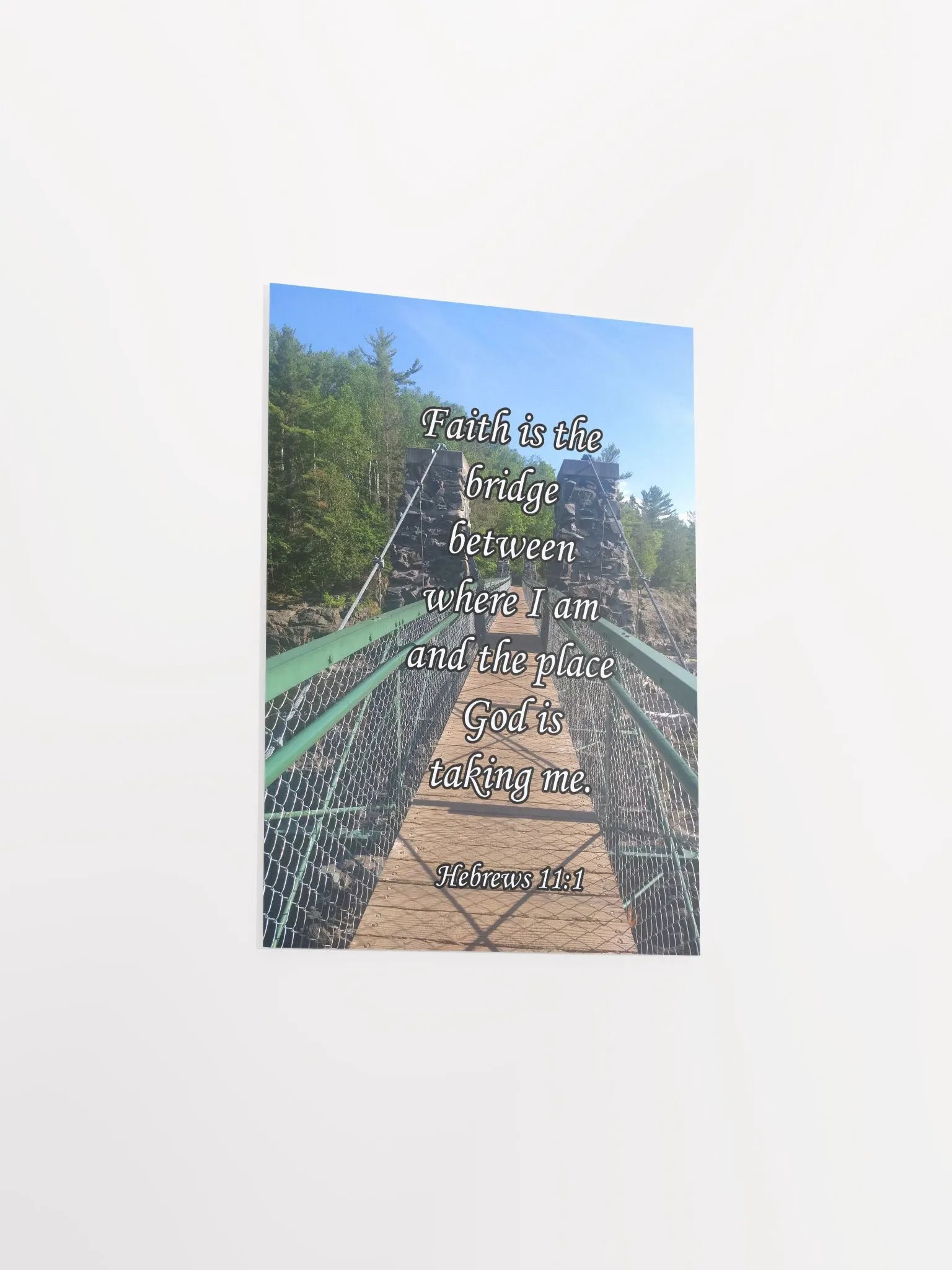 Faith is the bridge - Print product image (9)