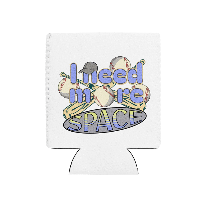 I Need More Space Baseball Coozie Can Cooler product image (1)