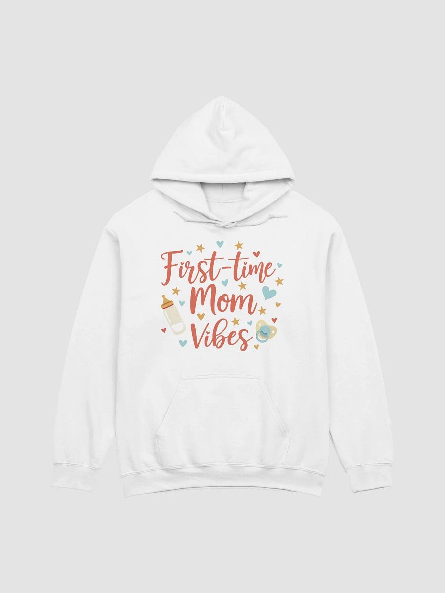 First-Time Mom Vibes Hoodie – A Celebration of New Beginnings product image (37)
