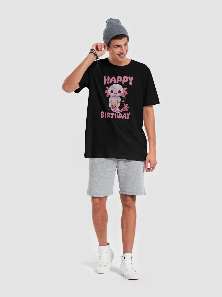 Happy Birthday (Axolotl Drinking Bubble Tea) T-Shirt product image (28)