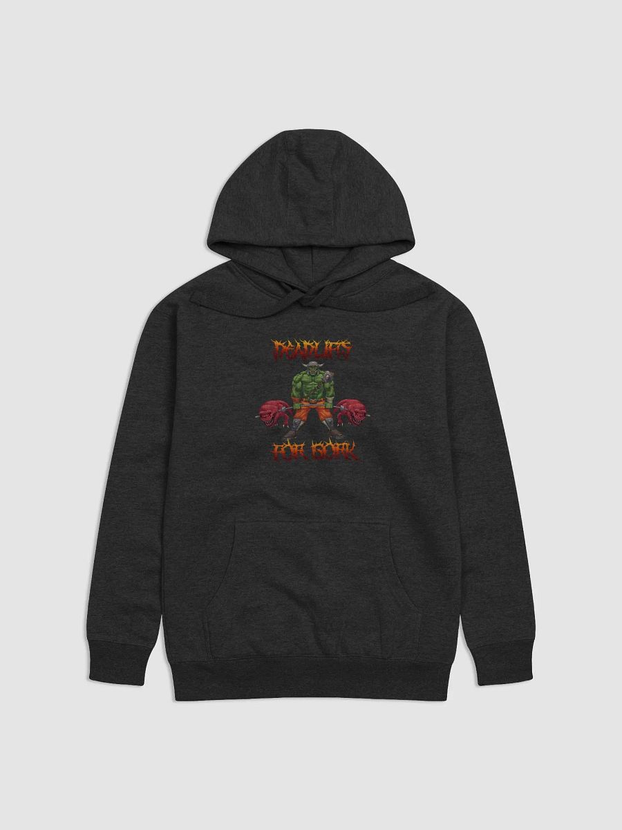 DEADLIFTS FOR GORK! - Hoodie product image (1)