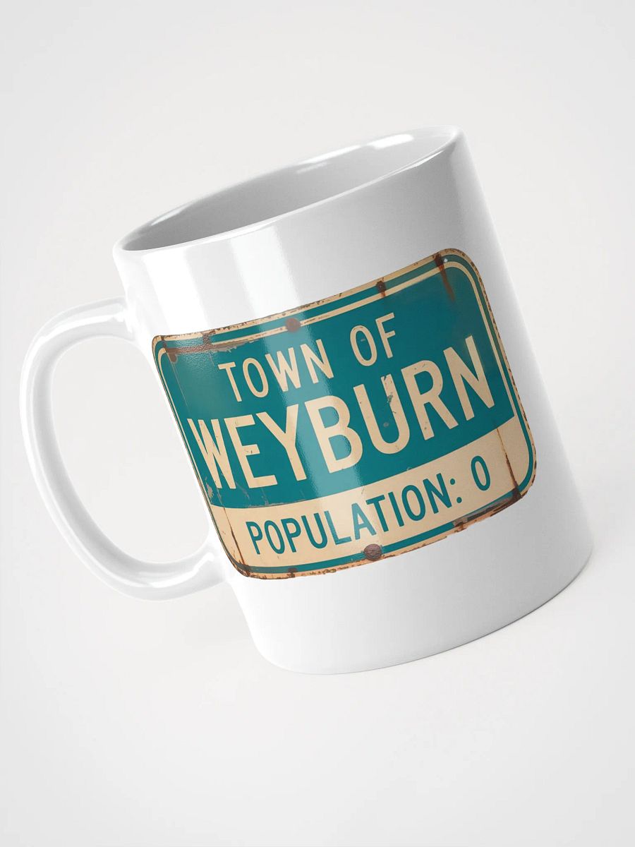 Weyburn Population: 0 15oz Coffee Mug product image (3)