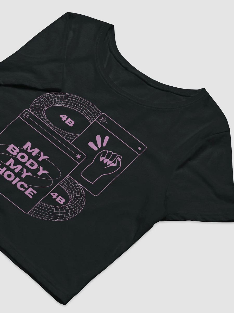 4B Empowerment Crop Tee. My body my choice. product image (5)