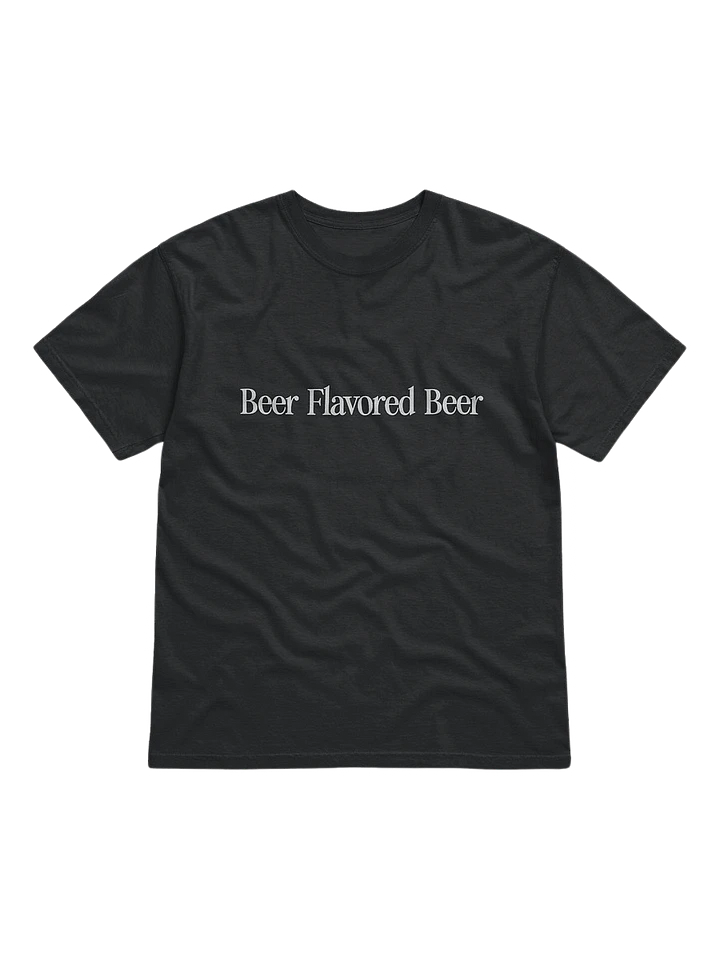 Beer Flavored Beer Tee product image (1)