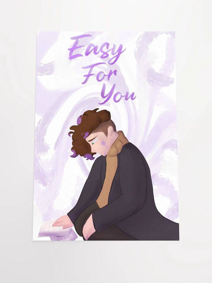 THE FIVE STAGES OF GRIEF BUT YOU'RE STILL ALIVE: Easy For You Oil Painted Poster product image (2)