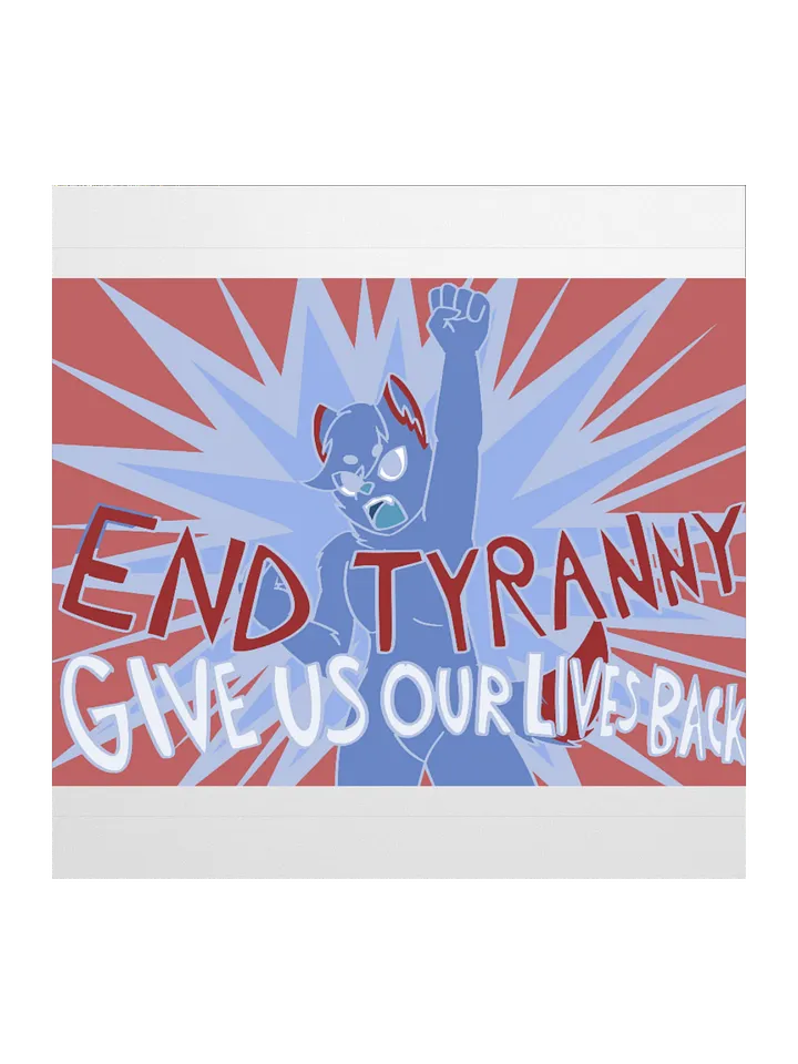 End Tyranny Kiss Cut Sticker product image (1)