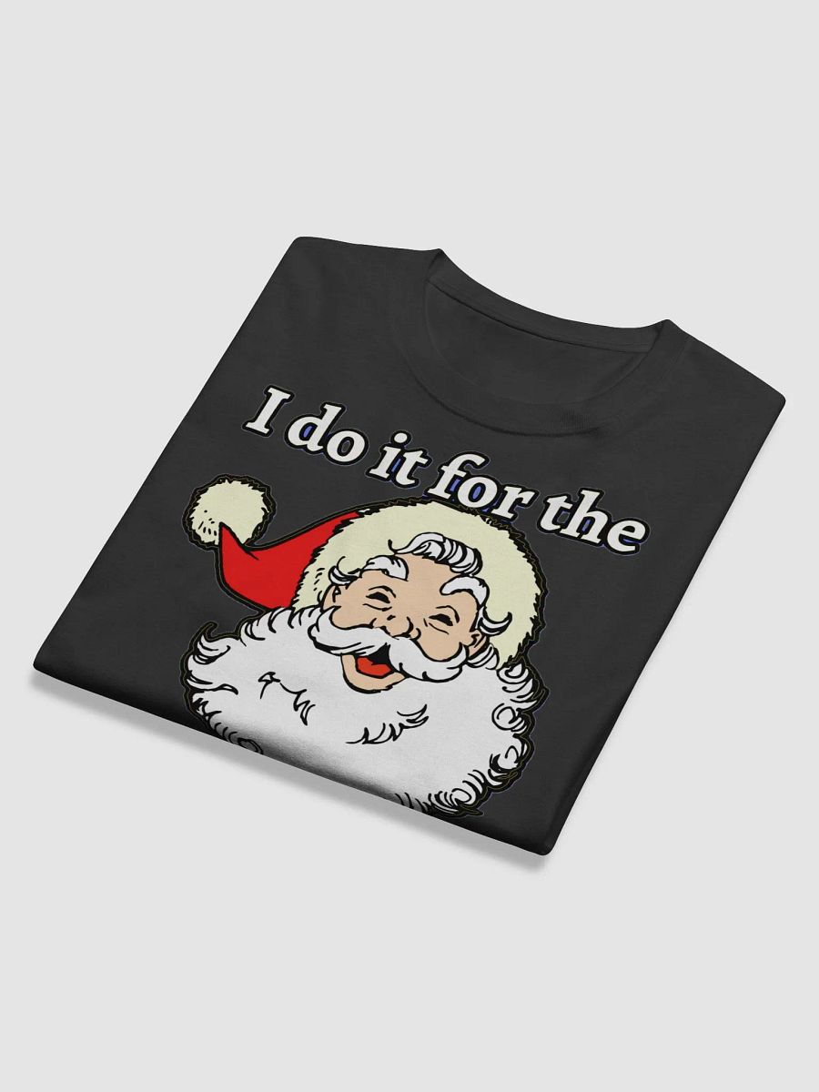 I DO IT FOR THE HO HO HO'S product image (11)