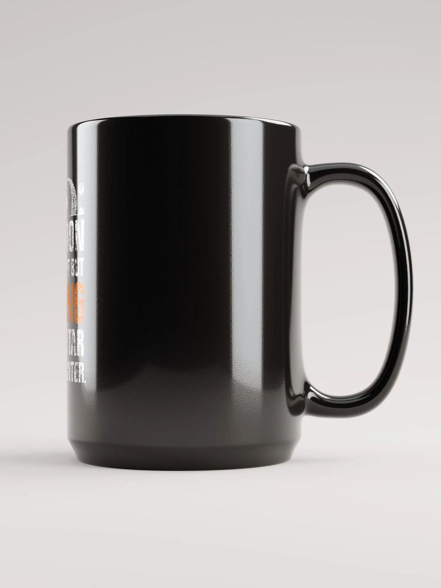 Education is Important But - 15oz Mug product image (3)
