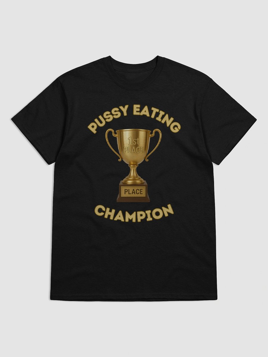 Pussy Eating Champion Shirt product image (5)