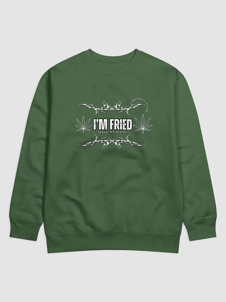 [Stoner's Haven] I'm fried Sweatshirt product image (1)