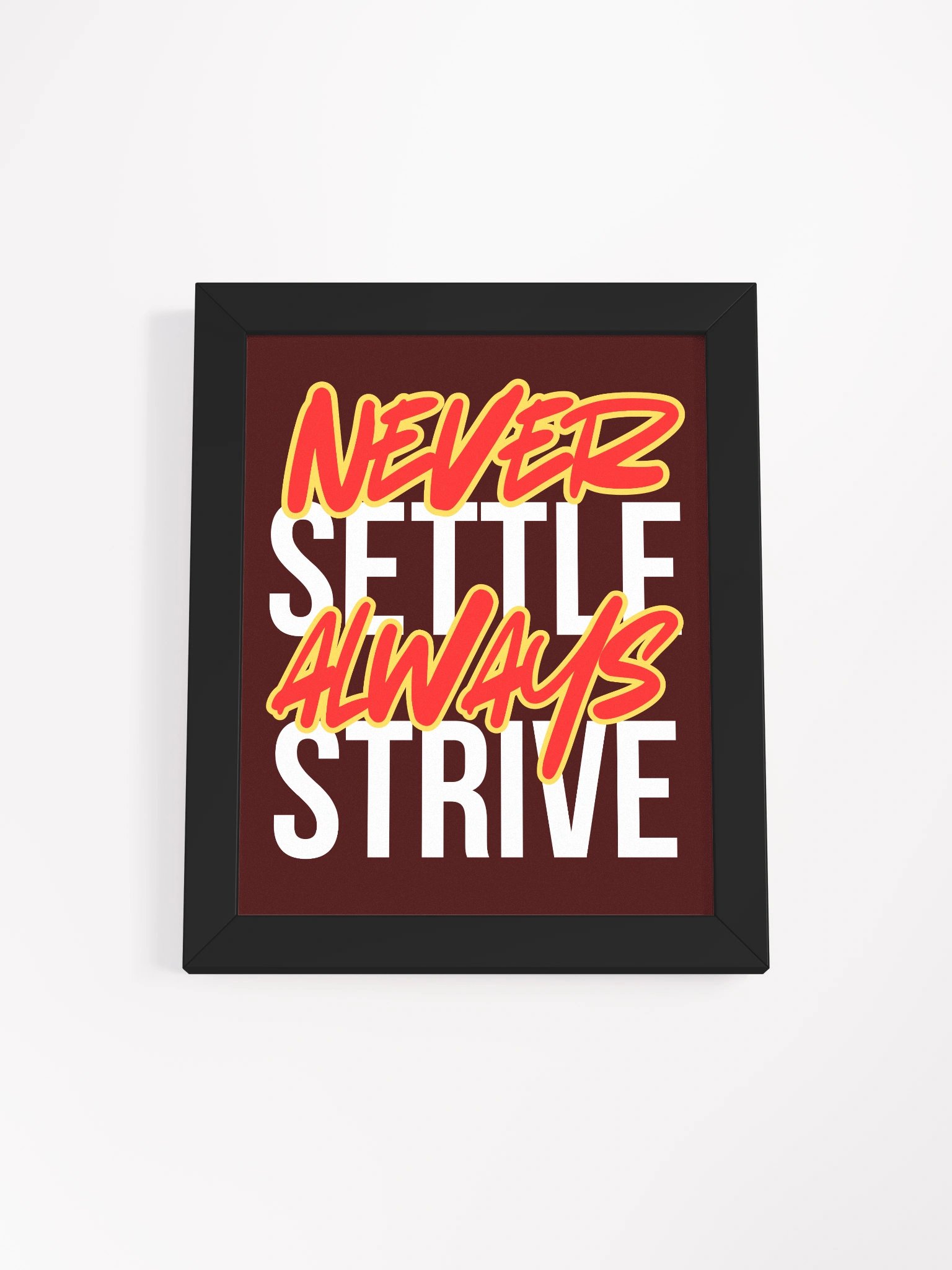 Never Settle, Always Strive Motivational Framed Poster product image (1)