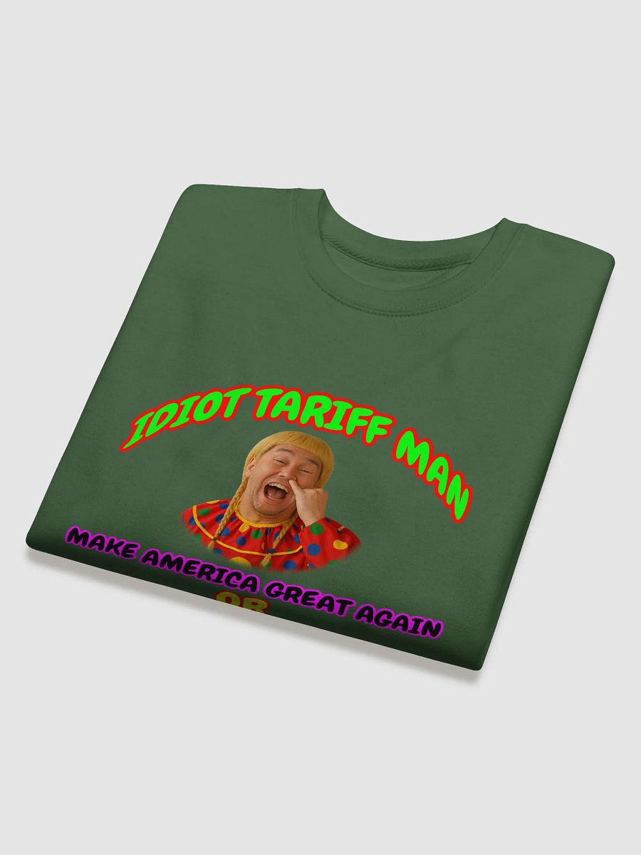 Idiot Tariff Man Satirical Sweatshirt product image (30)