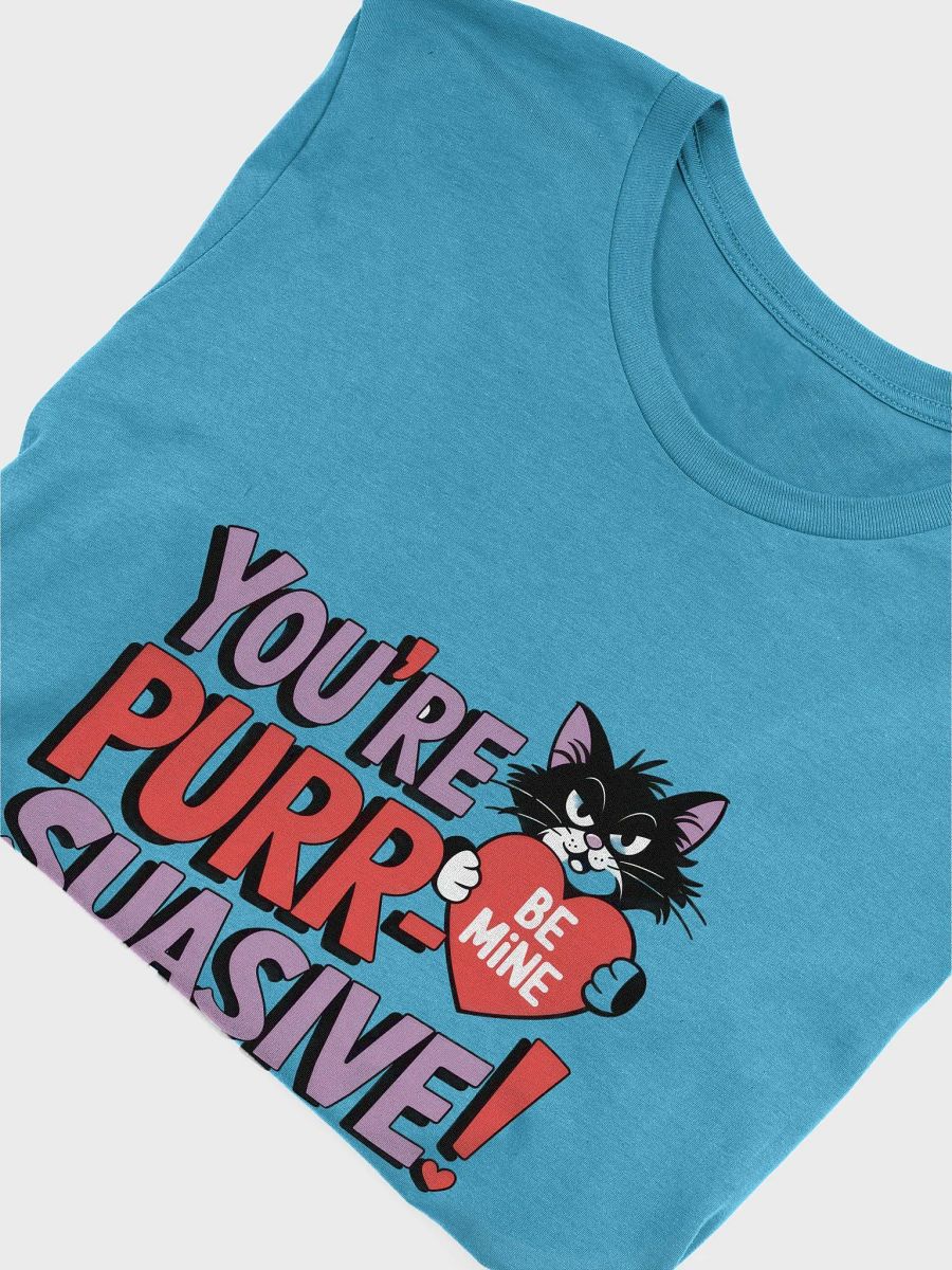 You're Purr-suasive Funny Valentine's Day Cat T-Shirt product image (3)