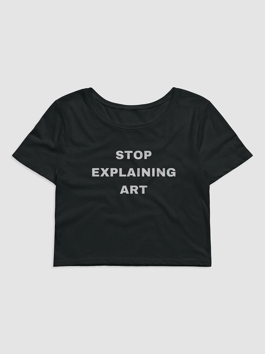 STOP EXPLAINING ART CROP product image (1)