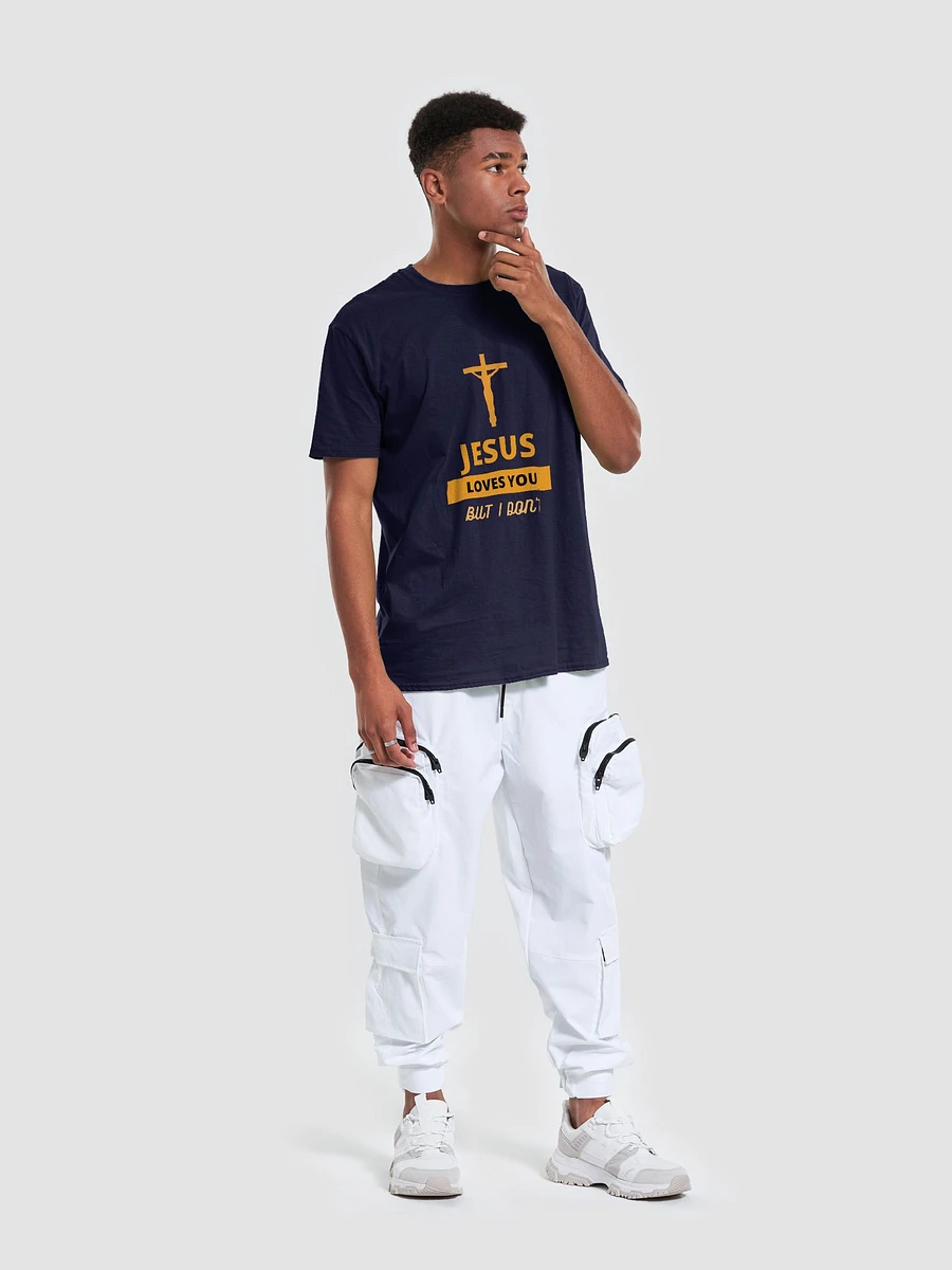 Jesus Loves You But I Don't Unisex T-Shirt V17 product image (9)