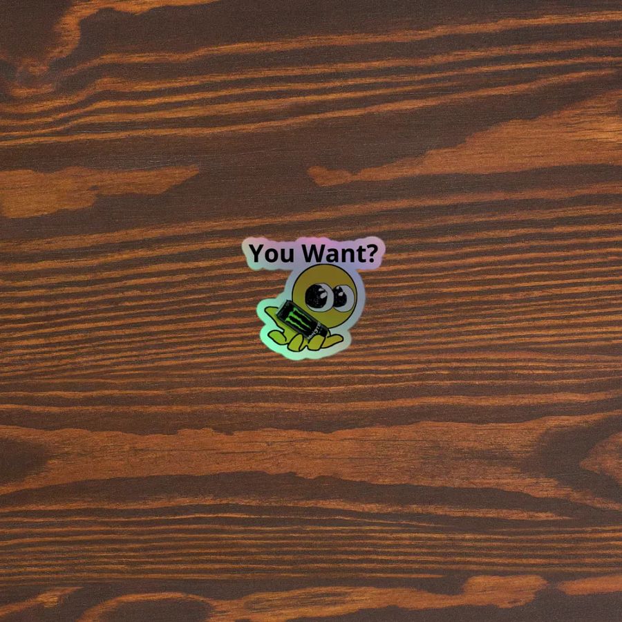 You Want Monster Holographic Sticker product image (5)