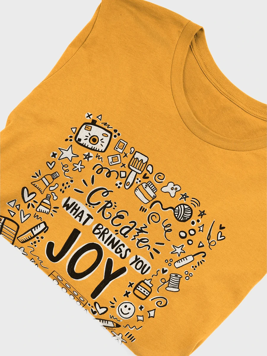 CREATE WHAT BRINGS YOU JOY T-Shirt product image (15)