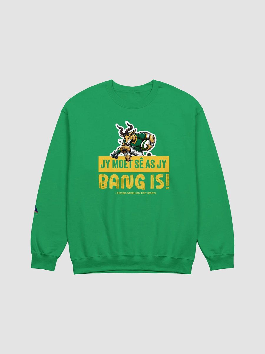 Jy moet sê as jy bang is! Crewneck Sweatshirt product image (1)