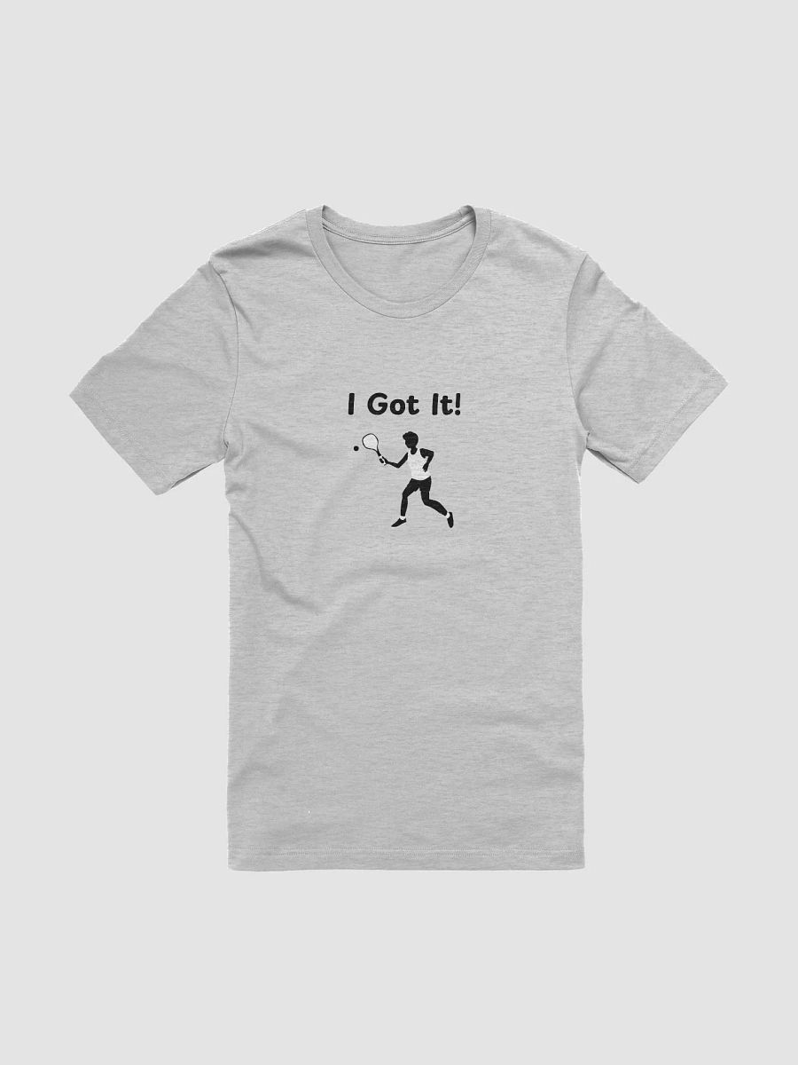 I Got It Tshirt product image (1)