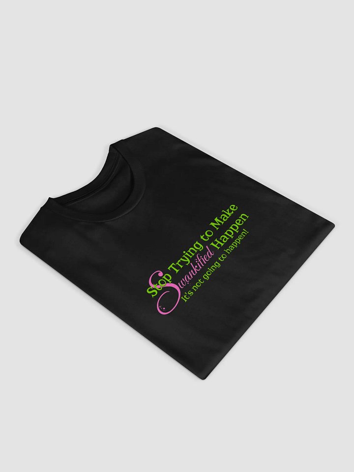 Swankified Mashup Tee – AS Colour Unisex Premium Broadway x Movie Quote Shirt product image (2)