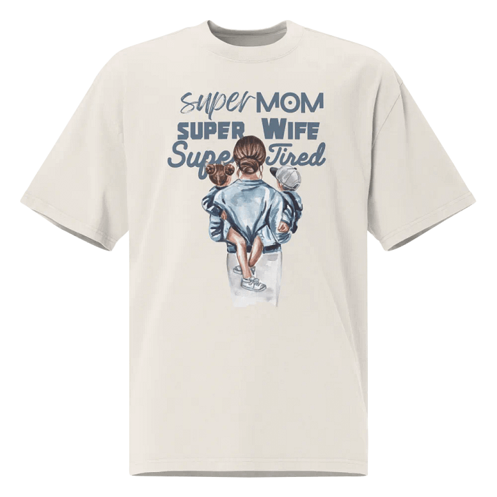 Super mum, super wife, super tired T-shirt product image (2)