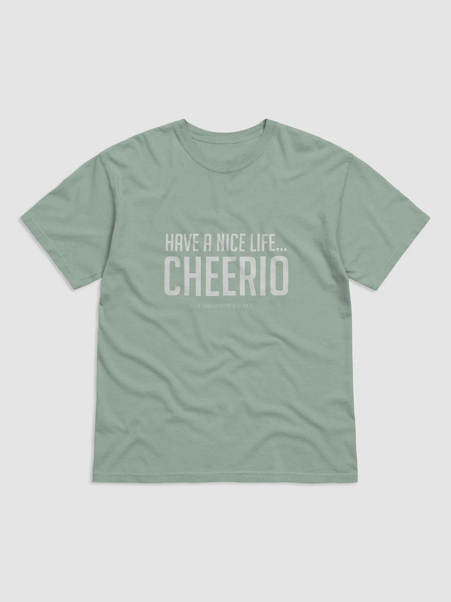 Have A Nice Life...CHEERIO T-Shirt product image (7)