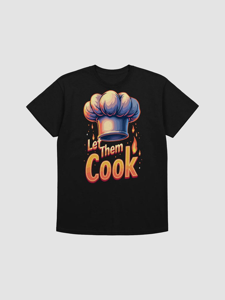Let Them Cook T-Shirt product image (1)