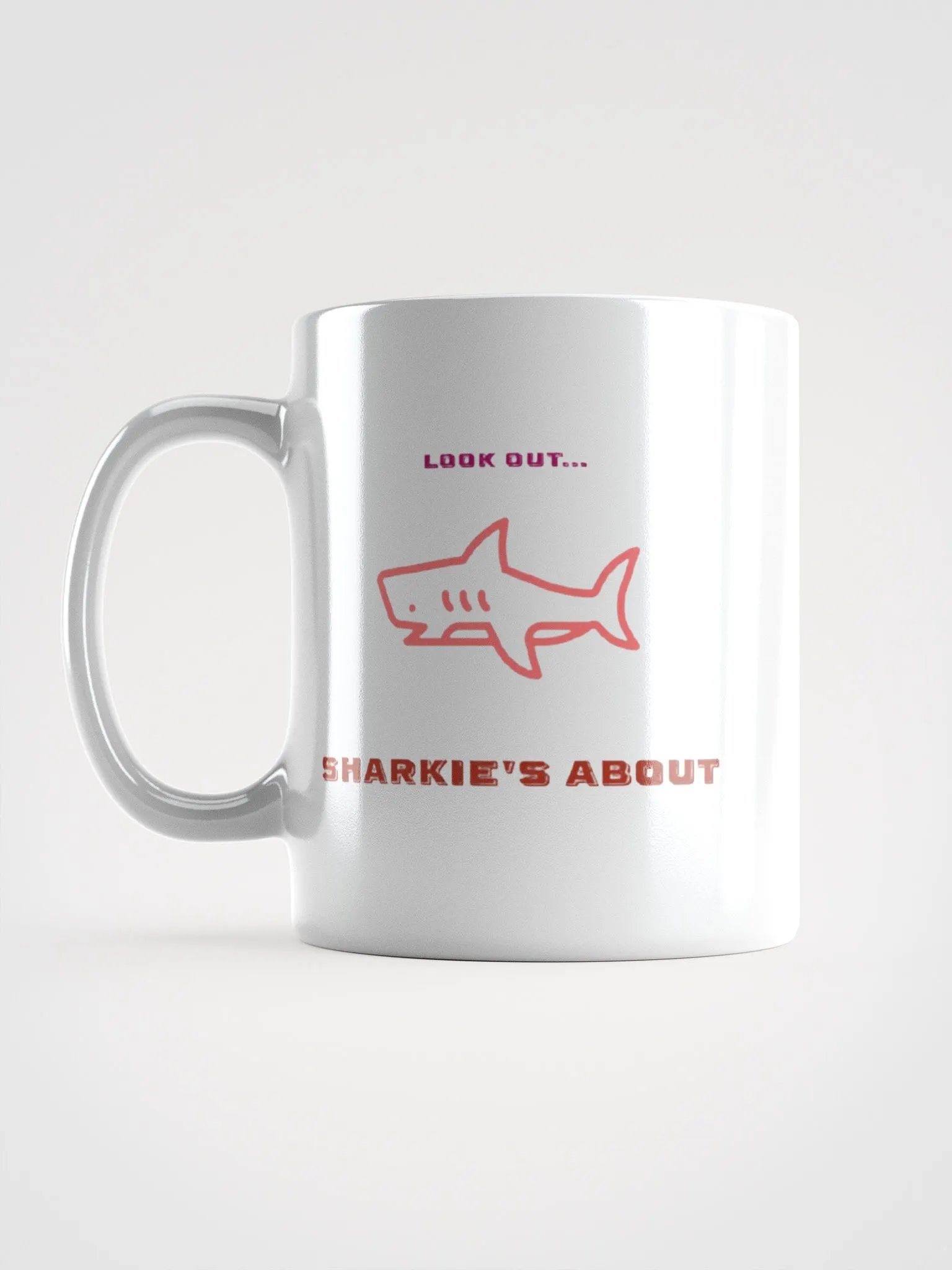 Look out.... SHARKIE'S ABOUT Mug product image (17)