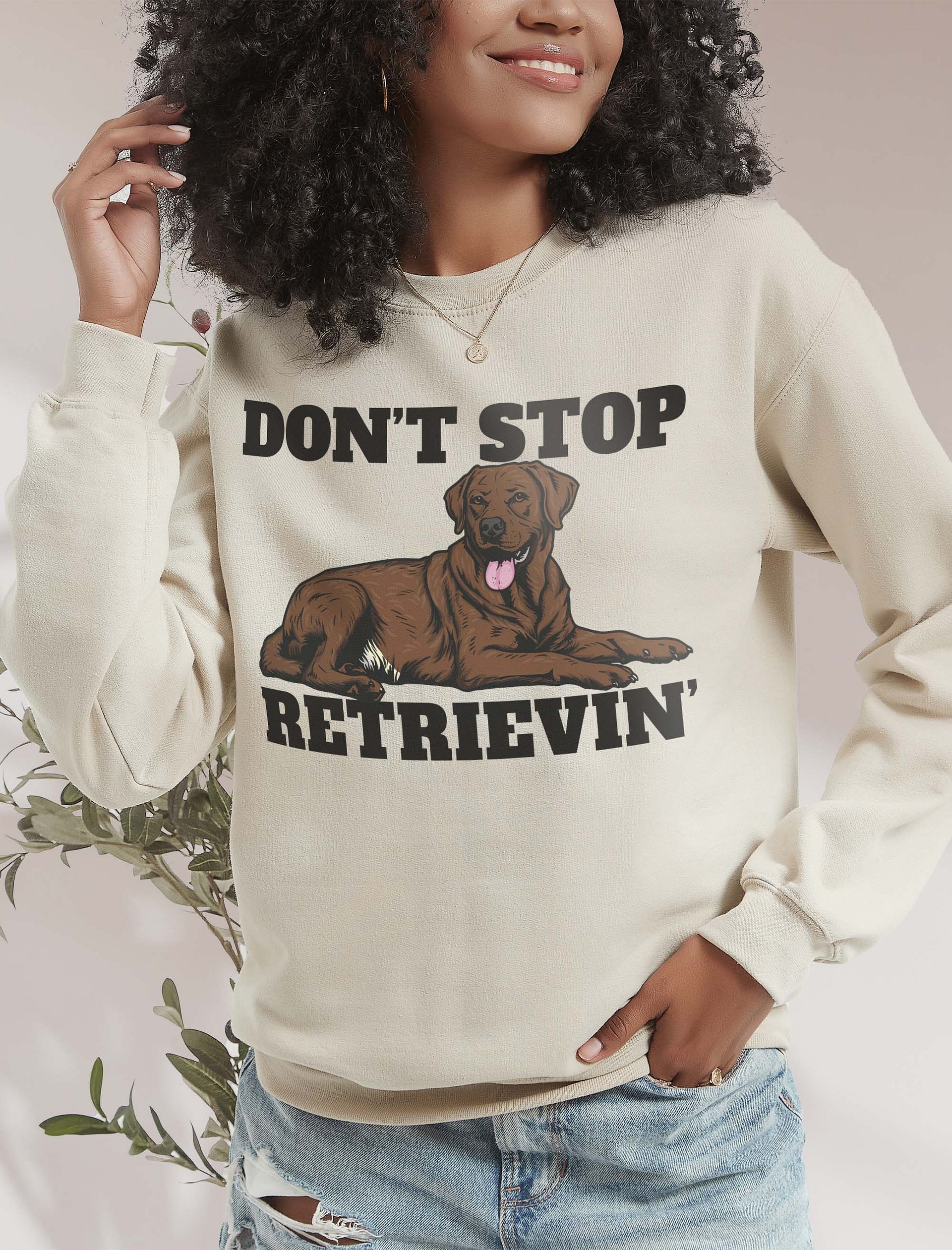 Don't Stop Retrievin' Sweatshirt of a Labrador Retriever(Choco Brown) | Funny Shirt for Lab Paw-rents product image (18)