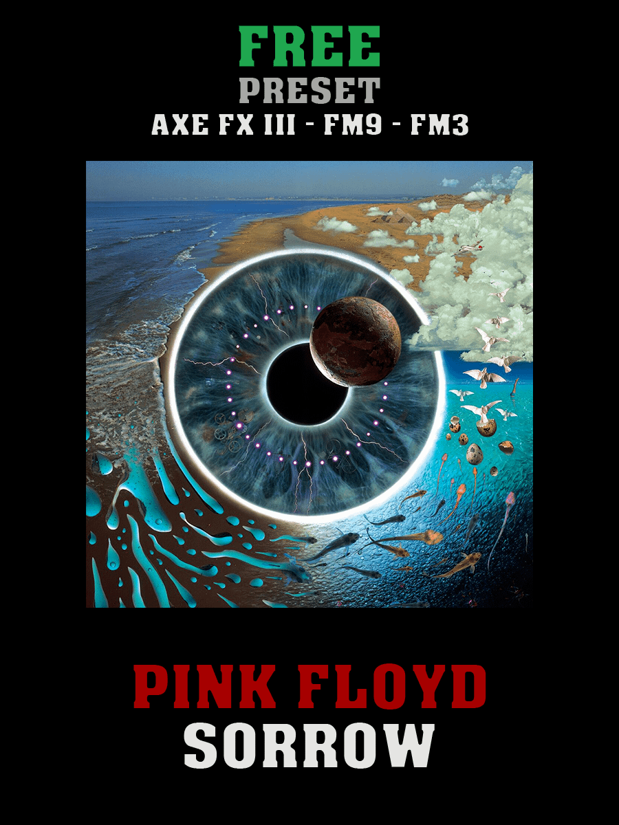 Pink Floyd - Sorrow (PULSE) AxeFXIII/FM9/FM3 Preset product image (1)