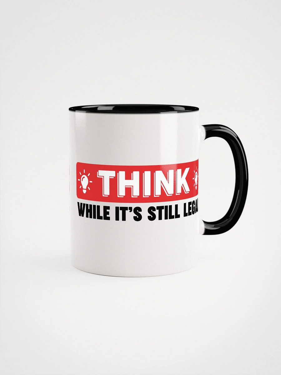 Think While It's Still Legal Mug product image (2)