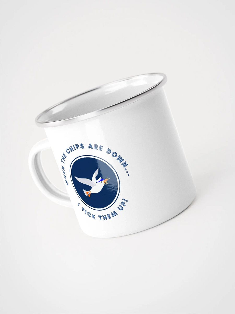 When the Chips are Down I Pick Them Up! Enamel Mug product image (4)