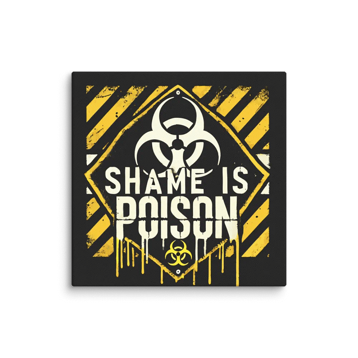 Shame IS Poison Biohazard Canvas product image (13)