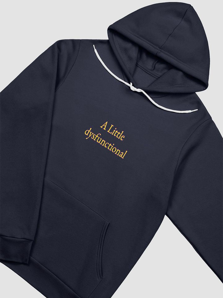 A Little dysfunctional Hoodie with cschris.store back logo product image (1)