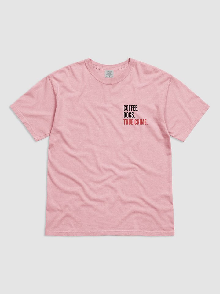 Mr. E's Coffee. Dogs. True Crime. T-Shirt product image (1)