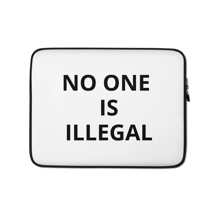 Pris-No One Is Illegal -Laptop Sleeve product image (1)