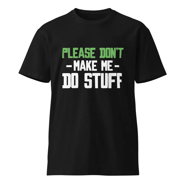 Please Don't Make me Do Stuff. product image (1)