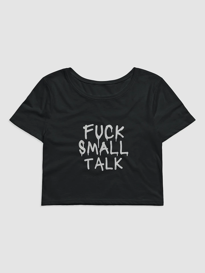 Fuck Small Talk Crop (2 Colors) product image (2)