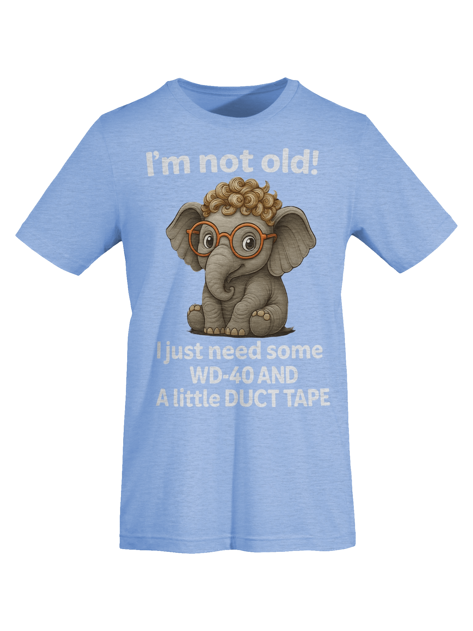 Funny Elephant “Not Old” WD-40 & Duct Tape product image (13)