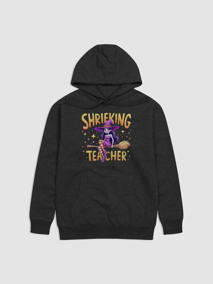 Shrieking Teacher Premium Hoodie product image (1)