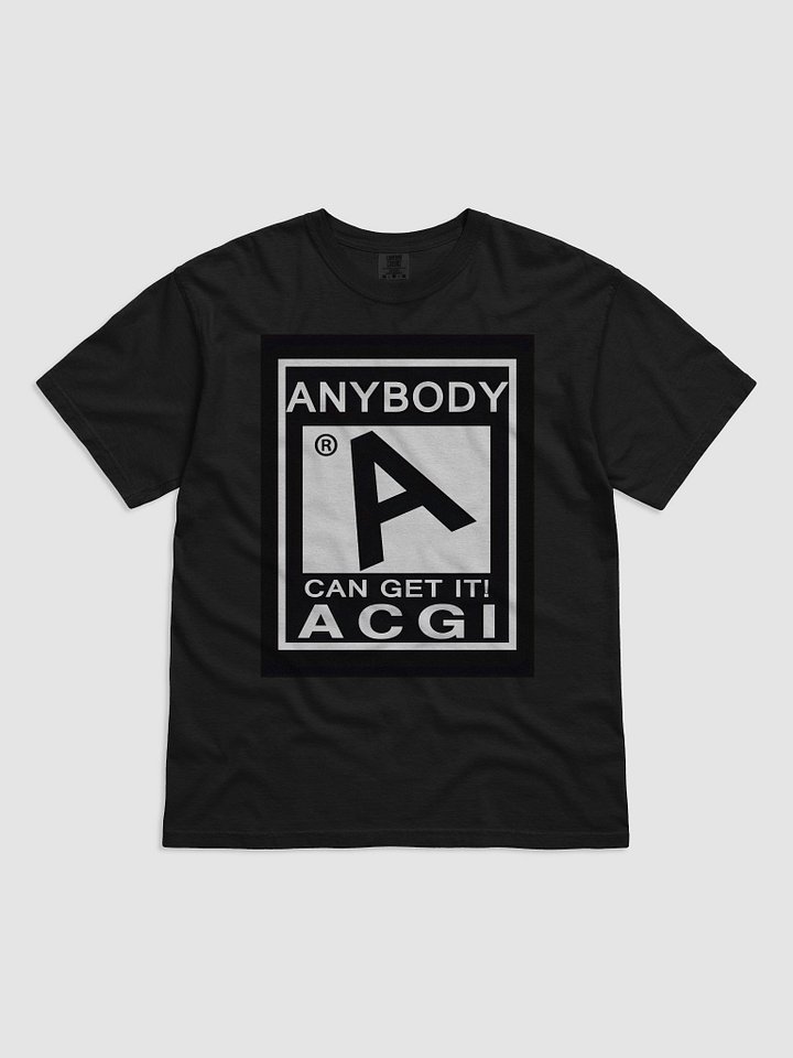 Anybody Can Get It t-shirt product image (1)