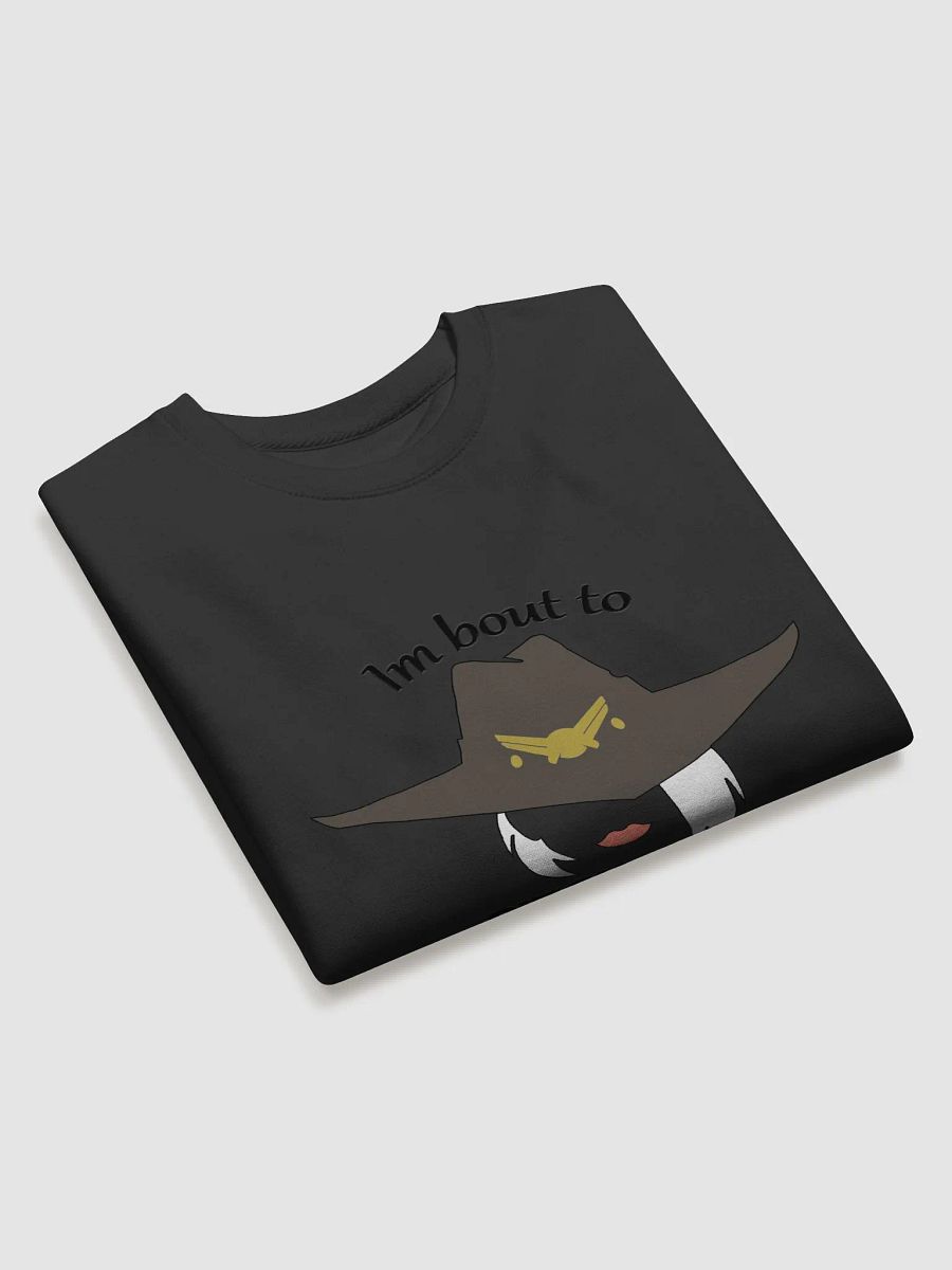 bout to pitch a fit! Crewneck product image (3)