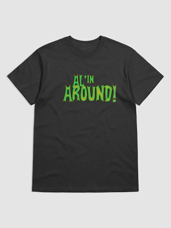 Al'in Around! Graphic Tee product image (7)