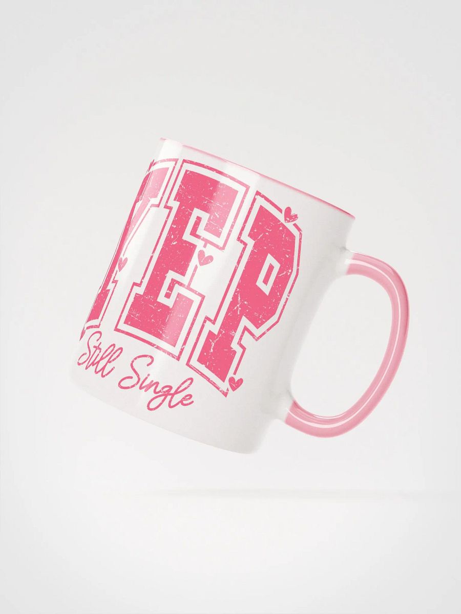 Still Single and Owning It! Mug product image (2)
