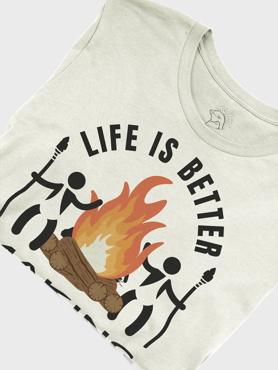 Life Is Better Making A Campfire T-Shirt ( Side -Daisy Bright- ) product image (7)