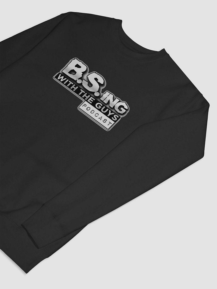 B.S.ing With The Guys Classic sweatshirt product image (2)