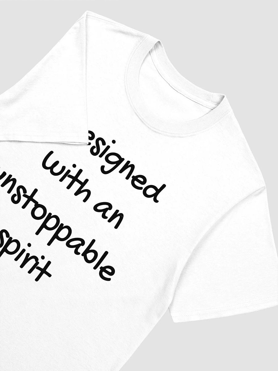designed with an unstoppable spirit T-Shirt product image (3)