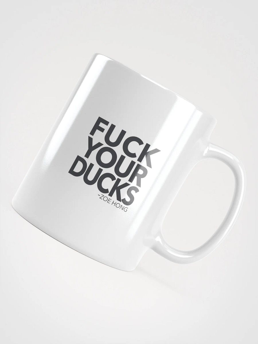 Bold Statement Mug - 'FUCK YOUR DUCKS' product image (4)