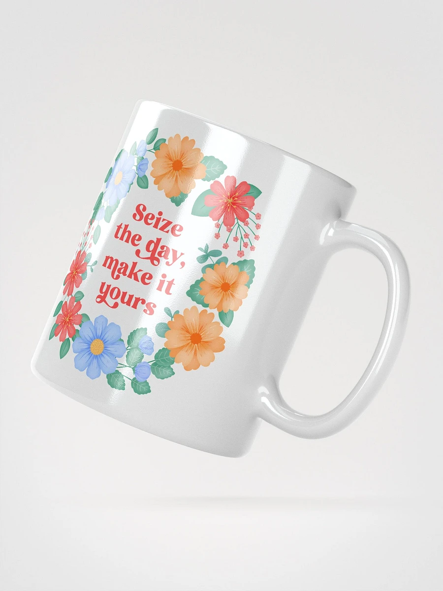 Seize the day make it yours - Motivational Mug product image (2)